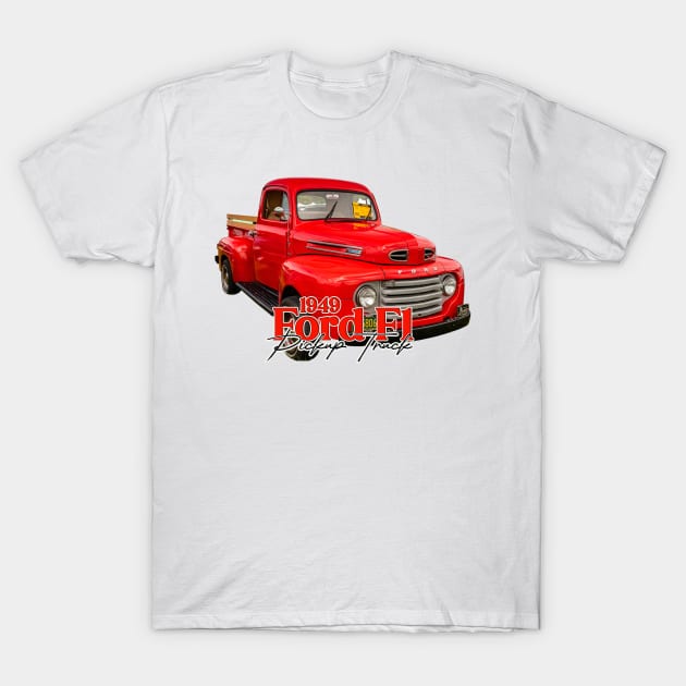 1949 Ford F1 Pickup Truck T-Shirt by Gestalt Imagery